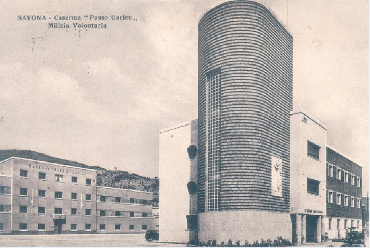 Liguria ) Caserma Passo Uarieu , M.V.S.N. ( Milizia Volontaria Sicurezza Nazionale ) Savona