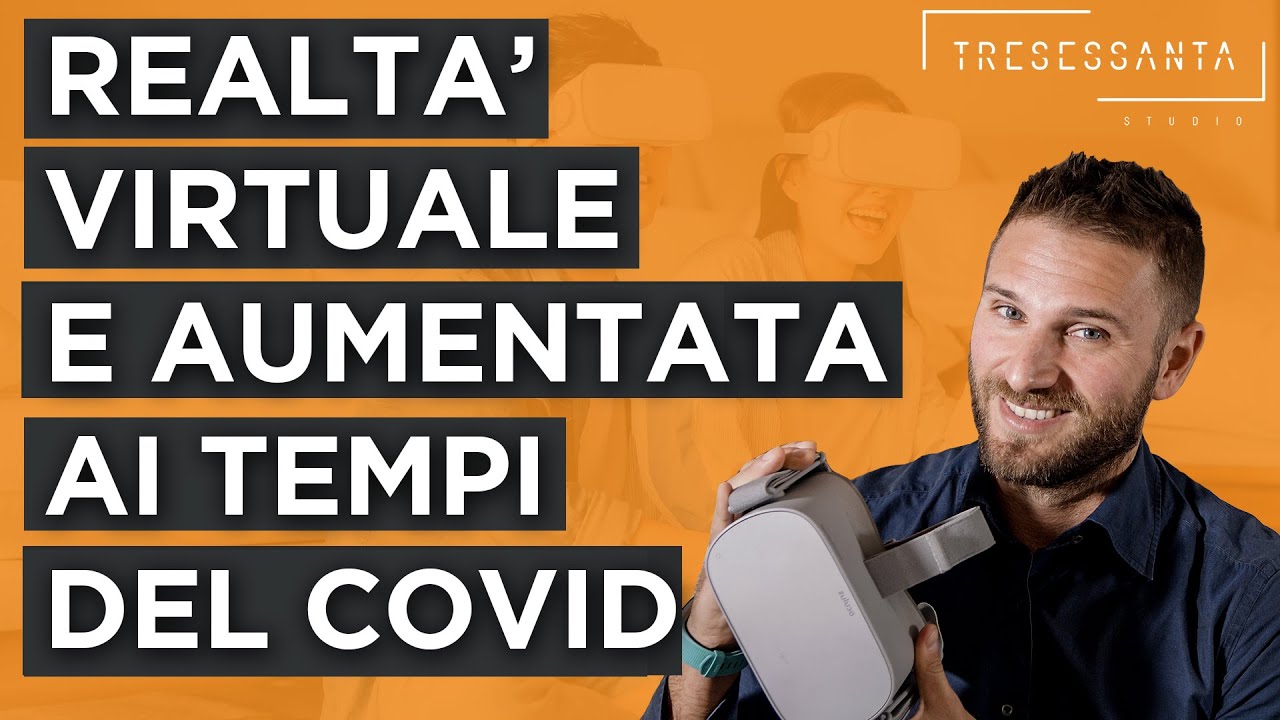 Realtà Virtuale e Realtà Aumentata come risposta al Coronavirus
