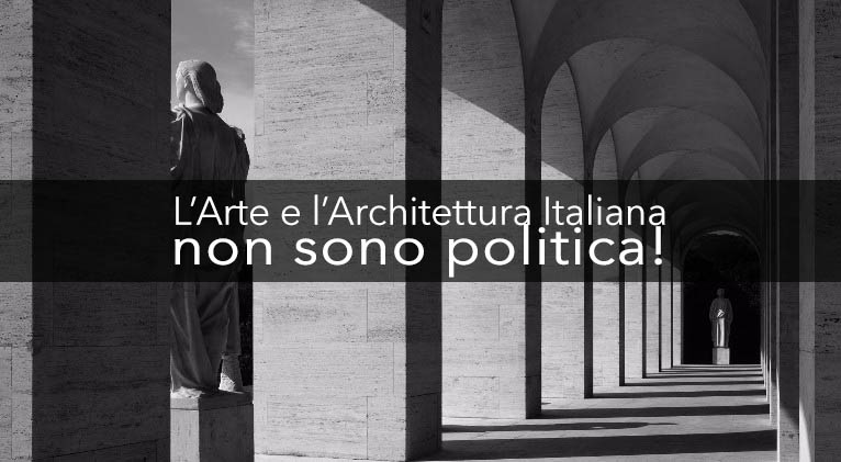 L'Arte e Architettura fascista non è fascista